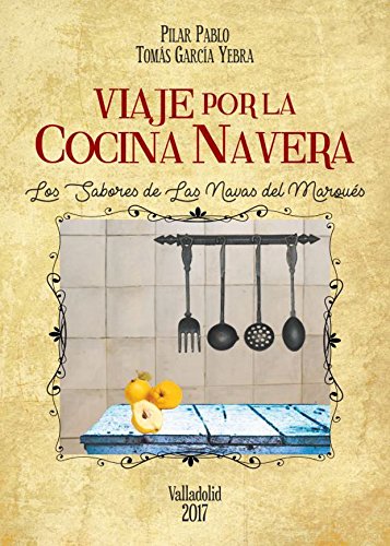 VIAJE POR LA COCINA NAVERA