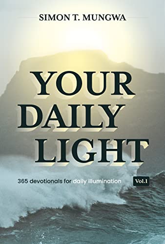 Your Daily Light: 365 devotionals for daily illumination (English Edition)