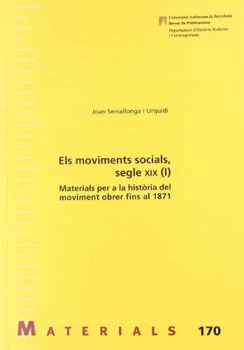 Els moviments socials del segle XIX (I): Materials per a la histria del moviment obrer fins al 1871: 170