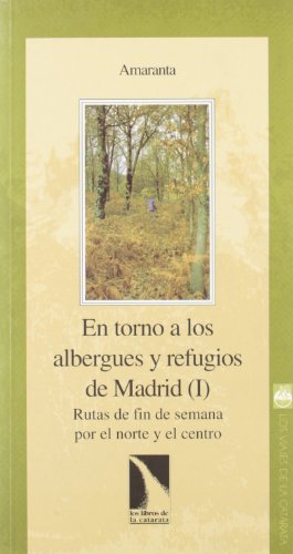 En Torno A Los Albergues Y Refugi (Los viajes de la Catarata)