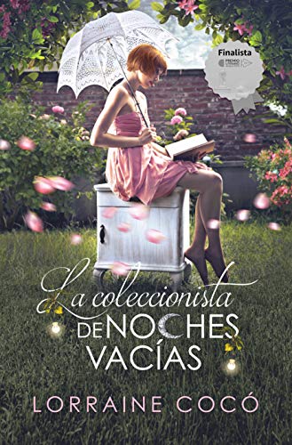 La coleccionista de noches vacías: (Finalista en el Premio literario de Amazon 2019)