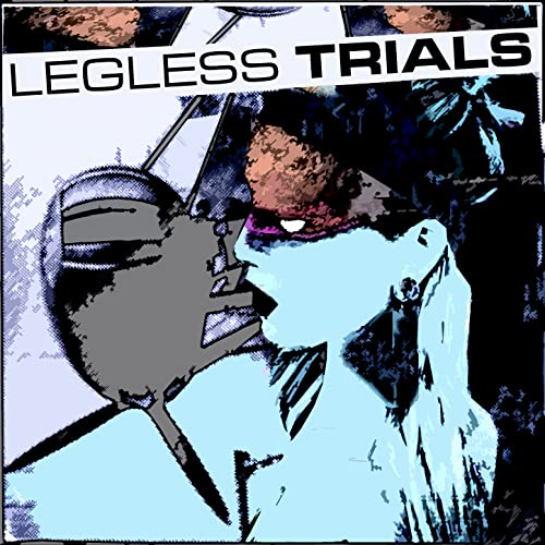 Legless Trials EP