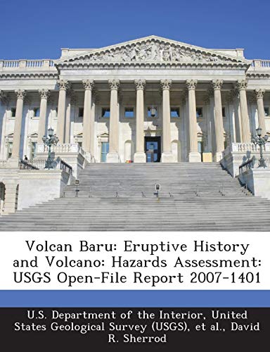 Volcan Baru: Eruptive History and Volcano: Hazards Assessment: USGS Open-File Report 2007-1401