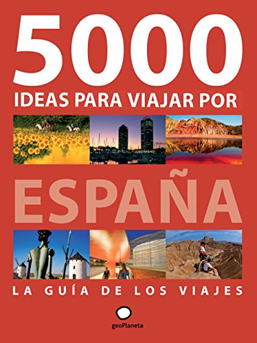 5000 ideas para viajar por España (Viajeros)