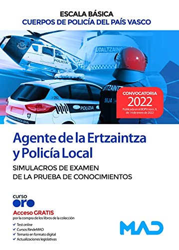 Agente de la Escala Básica de los Cuerpos de Policía del País Vasco (Ertzaintza y Policía Local). Simulacros de examen de la prueba de conocimientos