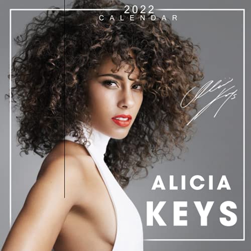 Alicia Keys Calendar 2022: OFFICIAL Alicia Keys Calendar Planner with Monthly Tabs and Notes Section. Alicia Keys Monthly Square Calendar with 18 Exclusive Photos. Kalendar Calendario Calendrier