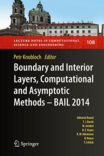 Boundary and Interior Layers, Computational and Asymptotic Methods - BAIL 2014 (Lecture Notes in Computational Science and Engineering Book 108) (English Edition)