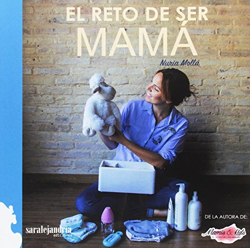 EL RETO DE SER MAMÁ