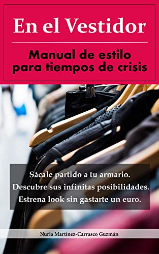 En el Vestidor: Manual de estilo para tiempos de crisis