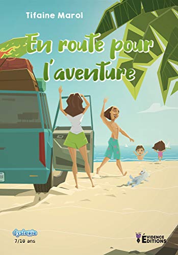 En route pour l'aventure (French Edition)