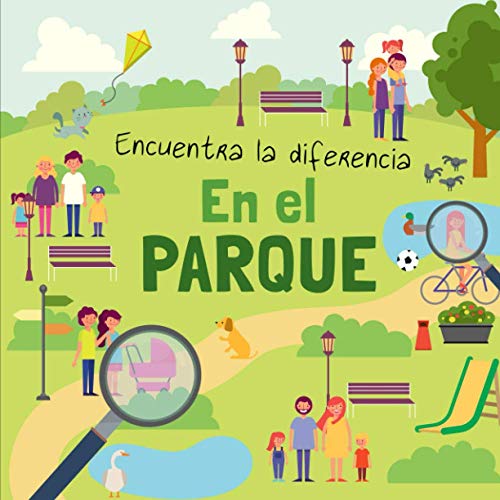 Encuentra la diferencia - En El Parque: Divertido libro de rompecabezas para niños de 3 a 6 años