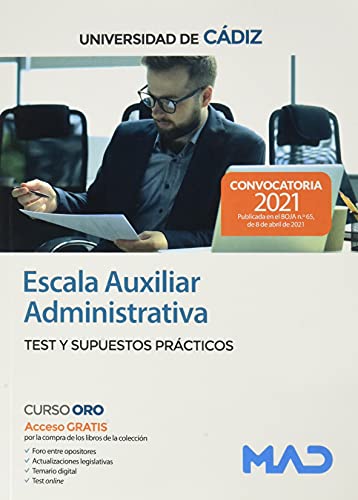 Escala Auxiliar Administrativa de la Universidad de Cádiz. Test y supuestos prácticos