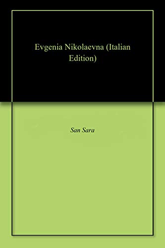 Evgenia Nikolaevna (Italian Edition)