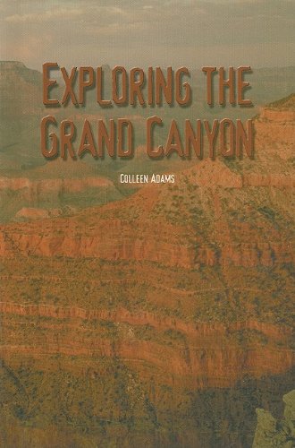 Exploring the Grand Canyon (The Rosen Publishing Group's Reading Room Collection)