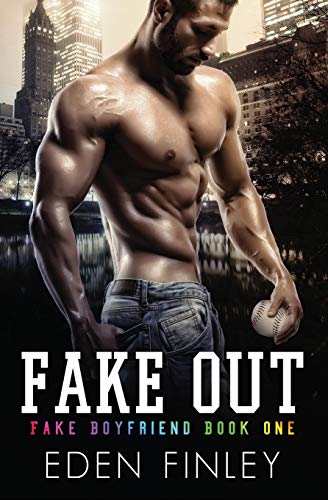 Fake Out: 1 (Fake Boyfriend)