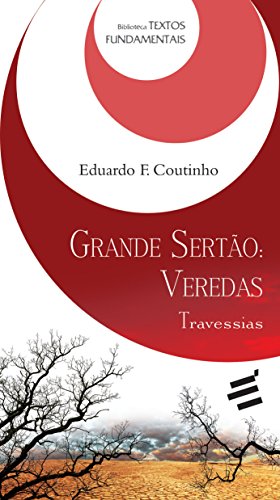 Grande Sertão. Veredas. Travessias