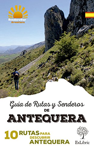 Guía de rutas y senderos de antequera