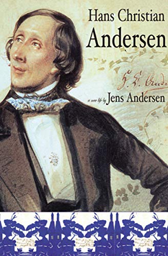 Hans Christian Andersen: A New Life (English Edition)