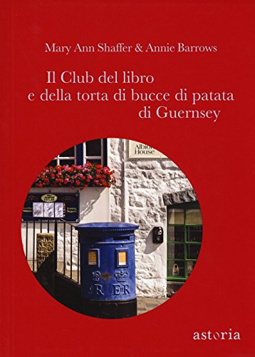 Il club del libro e della torta di bucce di patata di Guernsey