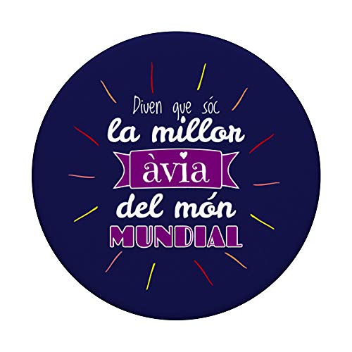 La Millor Àvia Del Món Mundial Regal Original En Català PopSockets Agarre y Soporte para Teléfonos y Tabletas