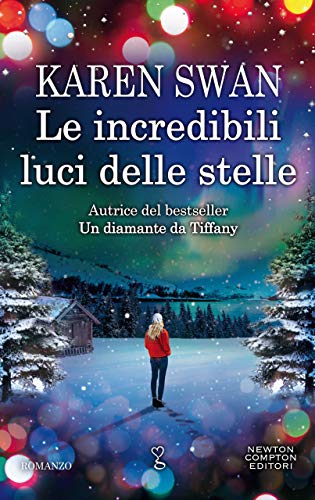 Le incredibili luci delle stelle (Italian Edition)