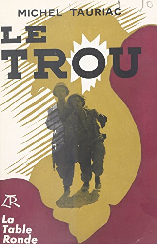 Le trou (Divers) (French Edition)