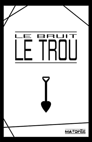 Le trou (French Edition)