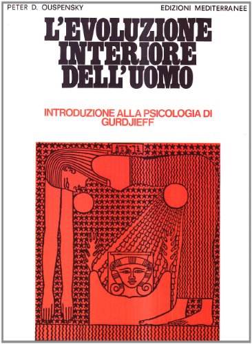 L'evoluzione interiore dell'uomo (Orizzonti dello spirito)