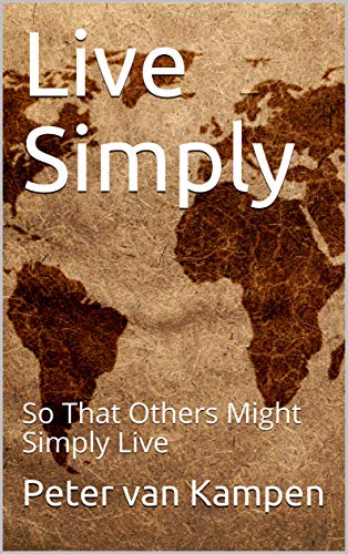 Live Simply: So That Others Might Simply Live (English Edition)