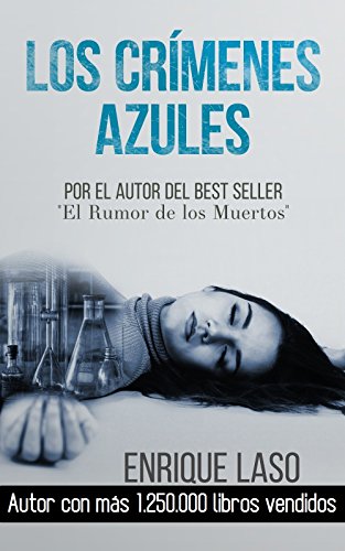 Los Crímenes Azules: Novela negra y policíaca cargada de suspenso (Ethan Bush nº 1)