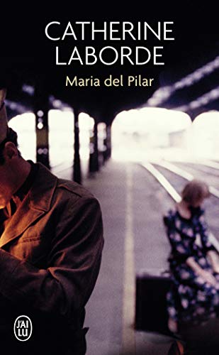 Maria del Pilar (J'ai lu)