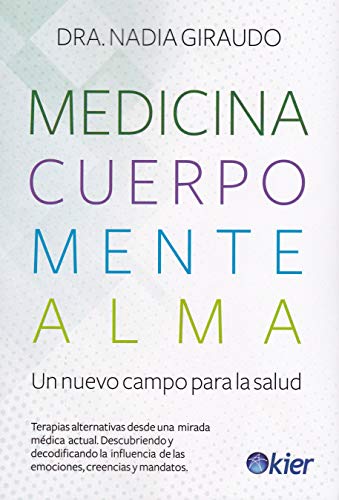 Medicina, cuerpo, mente, alma: El nuevo campo para la salud