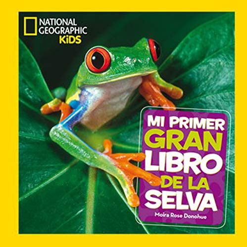 Mi primer gran libro de la selva (NG Infantil y Juvenil)