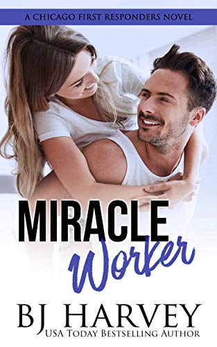 Miracle Worker: An Opposites Attract Roommate Rom Com (Chicago First Responders Book 3) (English Edition)