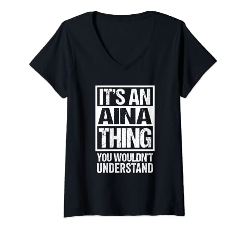 Mujer It's An Aina Thing You Wouldn't Understand First Name Camiseta Cuello V