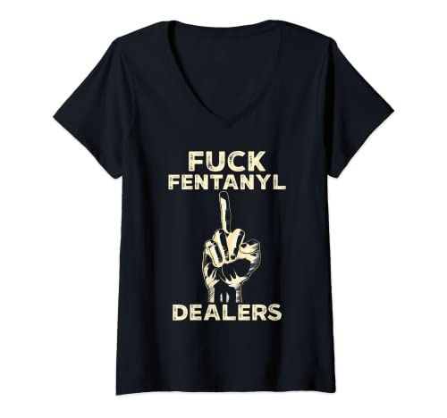 Mujer Joder Fentanyl distribuidores distribuidores anti dolor y enfermedad Camiseta Cuello V