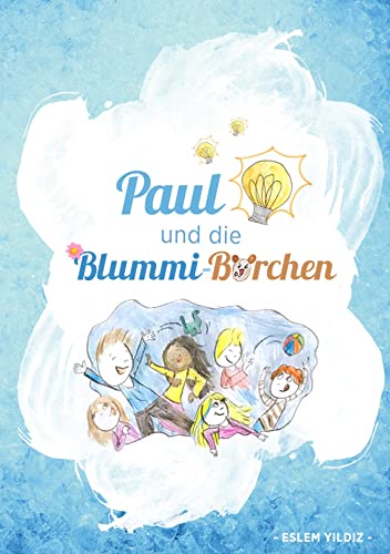 Paul und die Blummi-Bärchen (German Edition)