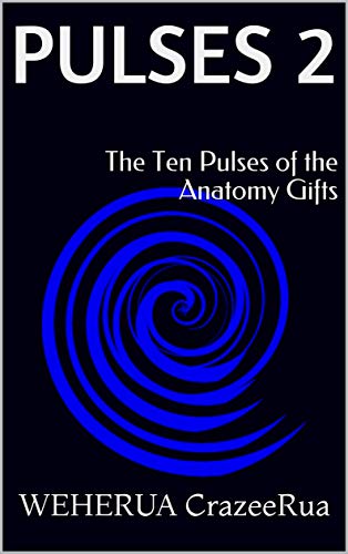 PULSES 2: The Ten Pulses of the Anatomy Gifts (English Edition)