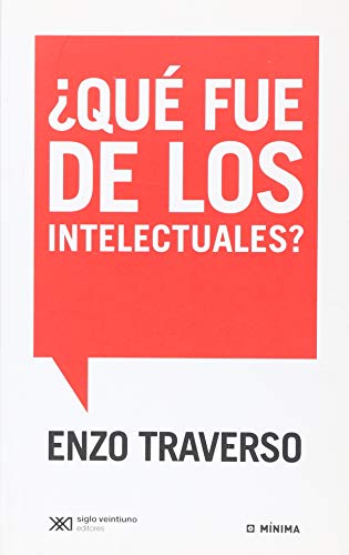 ¿Qué fue de los intelectuales? (MINIMA)