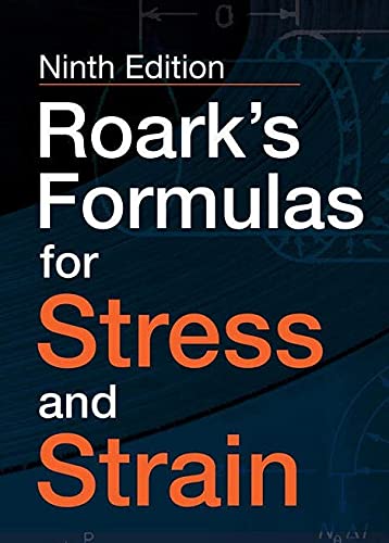 Roark's formulas for stress and strain (Ingegneria)