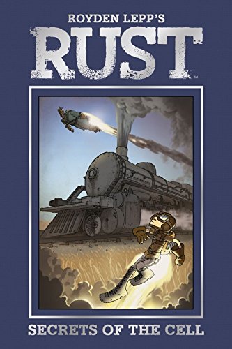 Rust Vol. 2: Secrets of the Cell (2012) (English Edition)