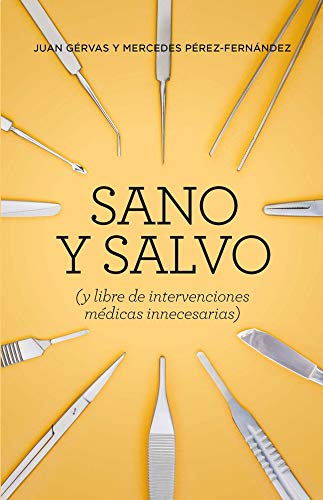 Sano y Salvo (NE): (y libre de intervenciones médicas innecesarias) (SALUD)