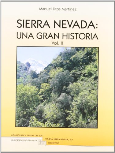 SIERRA NEVADA: UNA GRAN HISTORIA 2 VOLUMENES (Tierras del Sur)