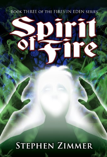 Spirit of Fire (Fires in Eden Book 3) (English Edition)