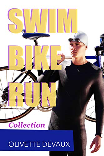 Swim Bike Run Collection (English Edition)