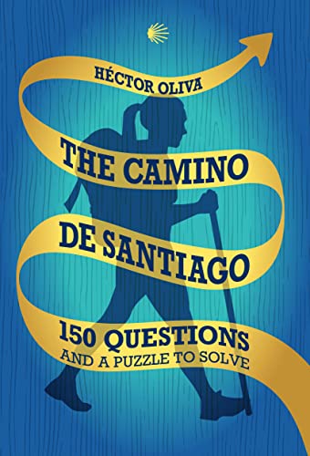 The Camino de Santiago: 150 questions and a puzzle to solve (English Edition)