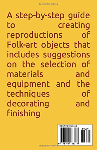 The Folk Crafts Book Guide: A step-by-step guide to creating reproductions of Folk-art