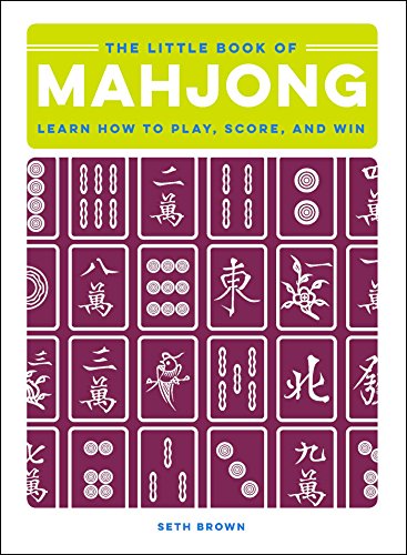 The Little Book of Mahjong: Learn How to Play, Score, and Win (English Edition)