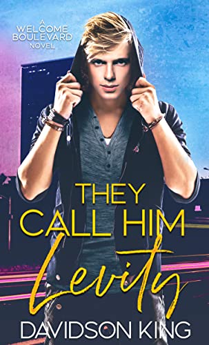 They Call Him Levity (Welcome Boulevard Book 1) (English Edition)