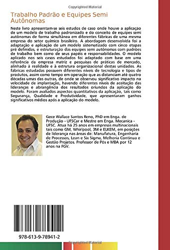 Trabalho Padrão e Equipes Semi Autônomas: Adaptação e Aplicação de um Modelo de Melhoria Continua e Otimização de Valor : Engajando Pessoas do Chão de Fabrica